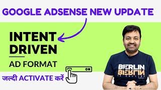 Google Adsense New Update 2024 | Intent-driven formats Ad Update