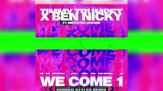 Timmy Trumpet & Ben Nicky - We Come 1 (Darren Styles Remix)