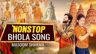 Non Stop Bhole Baba Songs  || Masoom Sharma Non stop song || Bholenath Jukebox 2024
