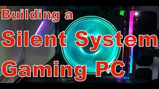 Building a Silent System / Gaming PC - time laps - HD