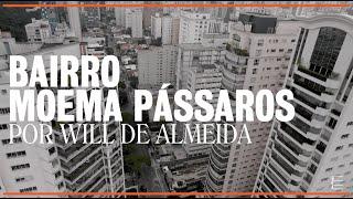 Moema Pássaros: um bairro com uma vibe boêmia e encantadora sem deixar de ser elegante!