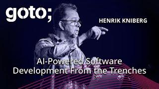 AI-Powered Software Development From the Trenches • Henrik Kniberg • GOTO 2024