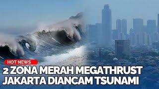 Tsunami Raksasa Intai 2 Zona Indonesia, Tinggal Tunggu Waktu, Ahli: Tingginya 43 Meter