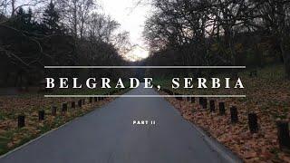 DriveWalkExplore: Belgrade, SERBIA (Part II)