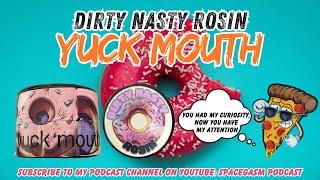 DIRTY NASTY ROSIN REVIEW: Yukmouth 90-120u () New Dope Brand!