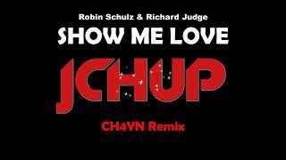 Show Me Love Remix 2024 - Robin Schulz & Richard Judge (CH4YN Bootleg) HYPER TECHNO | DANCE | TRANCE