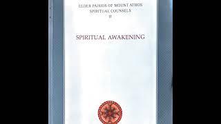 SAINT PAISIOS OF MOUNT ATHOS - SPIRITUAL COUNSELS, VOL. 2: Spiritual Awakening (PART 1)