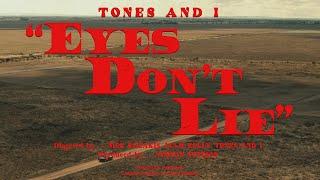 TONES AND I - EYES DON'T LIE (OFFICIAL VIDEO)