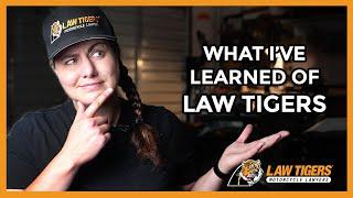 What I've Learned Working with Law Tigers