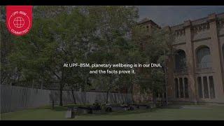 UPF-BSM Commited | Planetary wellbeing is in our DNA