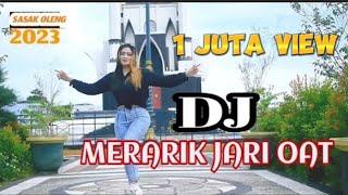 DJ Sasak terbaru 2023 full bass Ikha merarik jari oat (audio vidio official)
