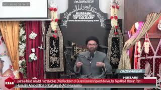 Jashn Milad WIladat Hazrat Abbas(AS) Tilawat/Qasida's/Speech by Moulan Syed Hadi Hassan Rizvi