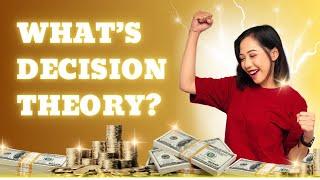 How does Decision Theory affect your wealth?