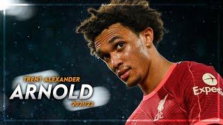 Trent Alexander-Arnold is INCREDIBLE in 2021/22 ● Assists, Passes & Goals | HD