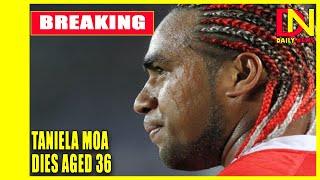 Taniela Moa: Former Tonga rugby international dies aged 36