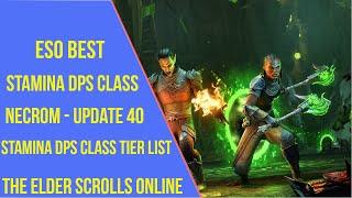 Best Stamina DPS Class for ESO Update 40(Necrom) - Stamina DPS Class Tier List