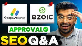 Google Adsense And Ezoic Approval | Blogging Niches & Tips | Email Marketing | SEO QNA EP.3