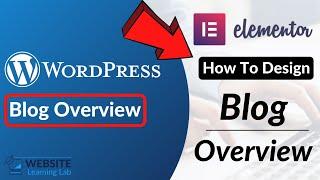 Design Blog Page Overview By Category With Elementor For WordPress Website