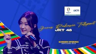 JKT 48 - Jurus Rahasia Teleport | KONSER MENUJU OPENING EURO 2024