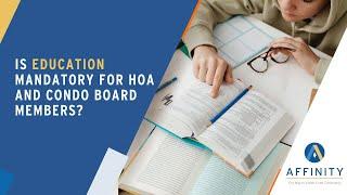 Is Education Mandatory For Board Members In HOA And Condo Associations? What You Need To Know