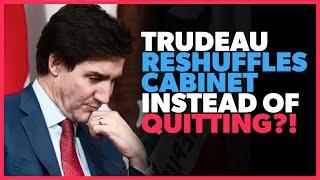Trudeau Reshuffles Cabinet...AGAIN?!