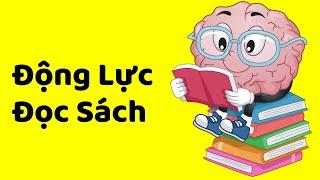 5 Động Lực Đọc Sách Thành Công (kinh nghiệm tui đã trải qua)