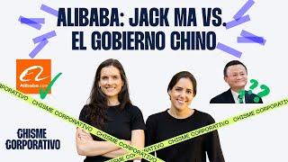 21. Alibaba: La pelea de Jack Ma con el Gobierno Chino