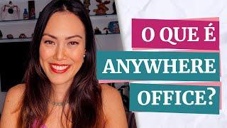 Você Sabe o Que é o Anywhere Office? | Pra Carreiras com Carolina Okubo