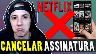 Como cancelar ASSINATURA da NETFLIX pelo Celular