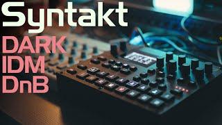 Elektron Syntakt || Dark IDM DnB