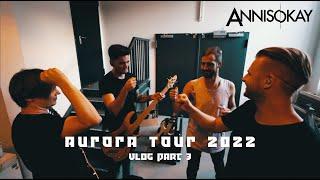 Annisokay Aurora Tour 2022 Vlog Pt. 3 Leipzig