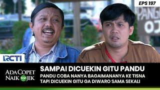 DICUEKIN GITU! Pandu Ngajak Ngomong Tisna - ADA COPET NAIK OJEK PART 4