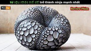 từ Cậu nhóc nhỏ bé Trở thành Ninja mạnh nhất Hành Tinh - Review phim