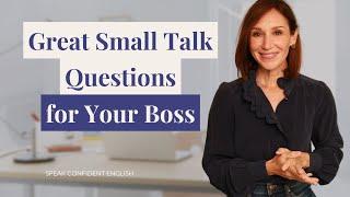 English Small Talk with Your Boss | Build Rapport and Credibility
