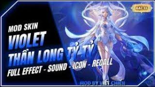 [Cập Nhật 11/9] Mod Skin Violet Thần Long Tỷ Tỷ Mới Nhất Sau Update 5/9 - Wang Mod Skin