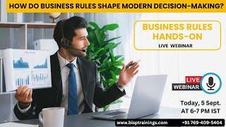 Learn Business Rules Hands-On | How Do Business Rules Shape Modern Decision-Making?