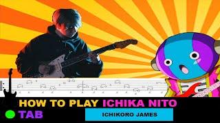 How to play | Ichika Nito ( Ichikoro ) - James / TAB Tutorial