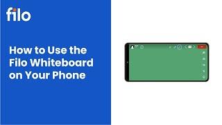 How to Use the Filo Whiteboard on Your Phone - Filo Tutor