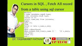 Cursor in SQL ,Use  Cursors To Retrieve Data from a Table