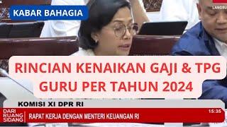  BESARAN KENAIKAN GAJI DAN TUNJANGAN PROFESI GURU (TPG) DI SELURUH INDONESIA PER 2024