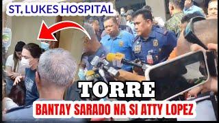 TORRE BANTAY SARADO NA SI ATTY LOPEZ, VP SARA DUTERTE MATAPANG NA SINAMAHAN ITO!