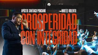 PROSPERIDAD CON INTEGRIDAD - SANTIAGO PONCIANO