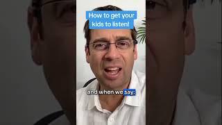 How to MAKE KIDS LISTEN!