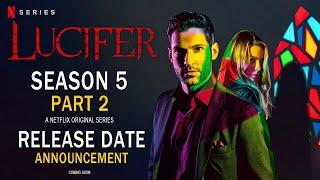 Lucifer Season 5 Part 2 (Episode 9) Release Date Announcement