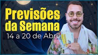 PREVISÕES DA SEMANA. 14 a 20 de Abril. ⭐️
