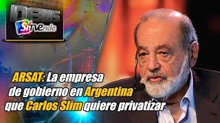 ARSAT: La empresa de gobierno en Argentina que Carlos Slim quiere privatizar