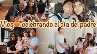 Vlog celebrando el día del padre + vamos a visitar los papas de leo con las bebes️