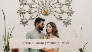 Katha & Pawan | Vadodara | Wedding Trailer