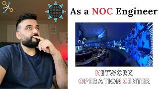 Life of a NOC Engineer