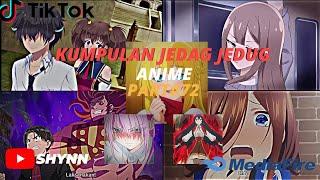 kumpulan JEDAG JEDUG ANIME PART 72 ||TIKTOK||